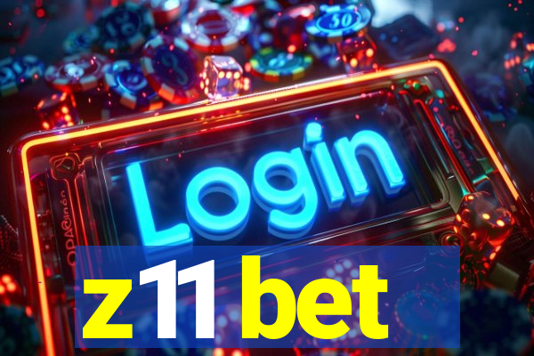 z11 bet